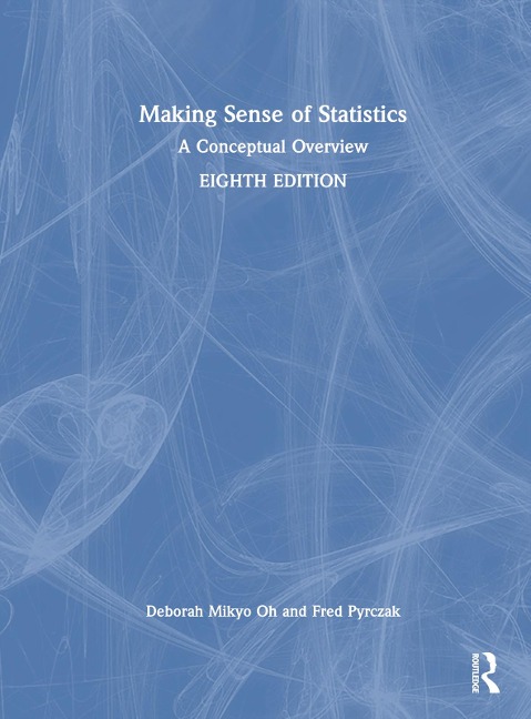 Making Sense of Statistics - Deborah M. Oh, Fred Pyrczak