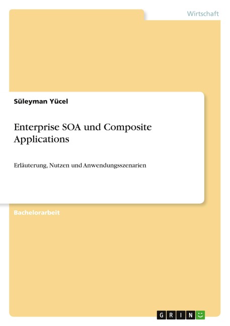 Enterprise SOA und Composite Applications - Süleyman Yücel