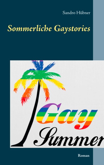Sommerliche Gaystories - Sandro Hübner