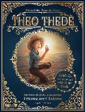 Cover-Bild zum Titel 'Theo Thede - Eine Geschichte über die einzigartigen Träume und Talente in jedem von uns' von 'Martin Hahn'