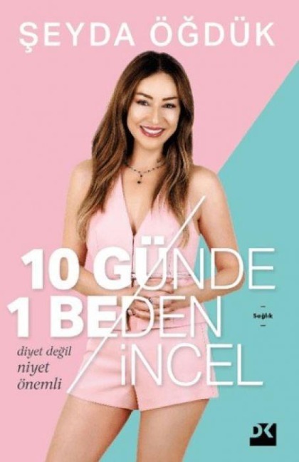 10 Günde 1 Beden Incel - Seyda Ögdük