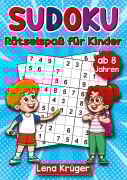 Cover-Bild zum Titel 'Sudoku Rätselspaß für Kinder ab 8 Jahren' von 'Lena Krüger'