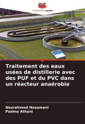 Cover-Bild zum Titel 'Traitement des eaux usées de distillerie avec des PUF et du PVC dans un réacteur anaérobie' von 'Noorahmed Hosamani, Padma Athani'