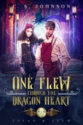Cover-Bild zum Titel 'One Flew Through the Dragon Heart (Favan & Flew, #1)' von 'C. S. Johnson'