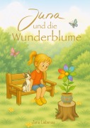 Cover-Bild zum Titel 'Juna und die Wunderblume' von 'Jana Liebenau'