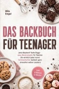 Cover-Bild zum Titel 'Das Backbuch für Teenager: Jetzt Backen? Safe Diggi - easy Backrezepte für Teenies die wirklich jeder kann! Schmackofatz Gebäck ganz stressfrei selber zaubern - inkl. 5 Bonus E-Books' von 'Mila Engel'