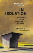 Cover-Bild zum Titel 'In Isolation' von 'Stanislav Aseyev'