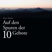 Cover-Bild zum Titel 'Auf den Spuren der 10 Gebote' von 'Peter Netten'