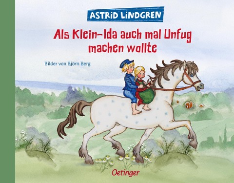 Als Klein-Ida auch mal Unfug machen wollte - Astrid Lindgren