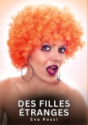 Cover-Bild zum Titel 'Des filles étranges' von 'Eva Rossi'