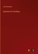 Cover-Bild zum Titel 'Suzanne et le Pacifique' von 'Jean Giraudoux'