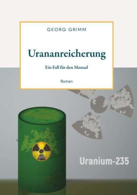 Urananreicherung - Georg Grimm