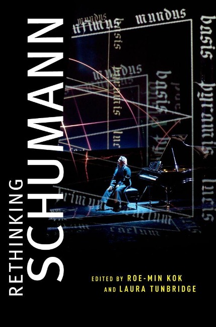 Rethinking Schumann - 