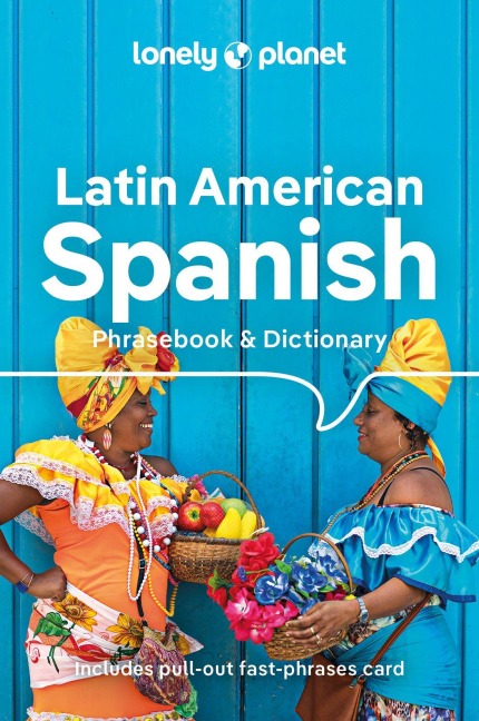 Lonely Planet Latin American Spanish Phrasebook & Dictionary - 