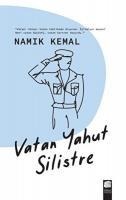 Vatan Yahut Silistre - Namik Kemal