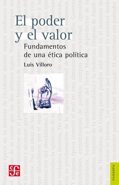 El poder y el valor - Luis Villoro
