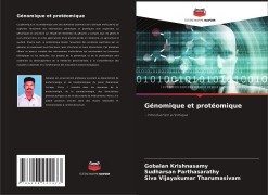 Cover-Bild zum Titel 'Génomique et protéomique' von 'Gobalan Krishnasamy, Sudharsan Parthasarathy, Siva Vijayakumar Tharumasivam'