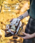 Cover-Bild zum Titel 'Durch das Jahr mit Our Food Stories' von ''