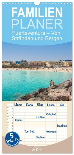 Familienplaner 2026 - Fuerteventura - Von Stränden und Bergen mit 5 Spalten (Wandkalender, 21 x 45 cm) CALVENDO - Sell Pixs:Sell