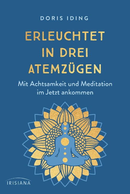 Erleuchtet in drei Atemzügen - Doris Iding