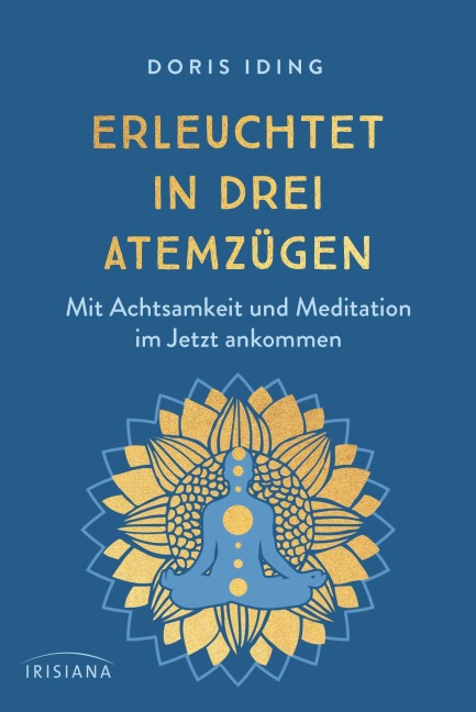 Erleuchtet in drei Atemzügen - Doris Iding