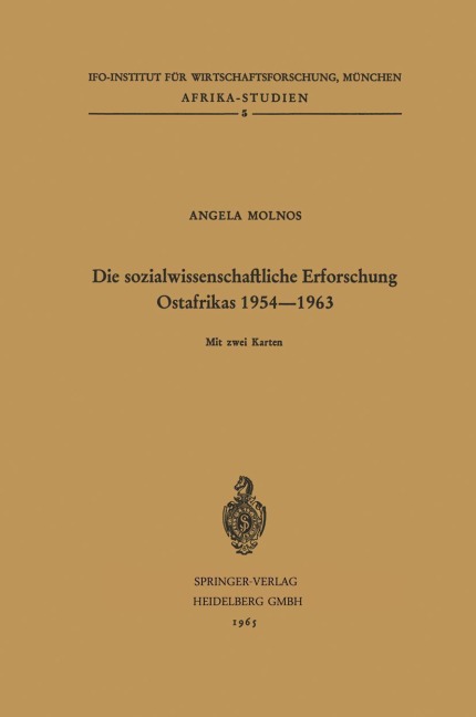 Die sozialwissenschaftliche Erforschung Ostafrikas 1954-1963 - Angela Molnos