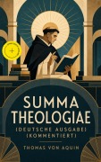 Cover-Bild zum Titel 'Summa theologiae (Deutsche Ausgabe) (Kommentiert)' von 'Thomas von Aquin'