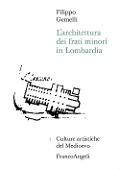 Cover-Bild zum Titel 'L' architettura dei frati minori in Lombardia' von 'Filippo Gemelli'