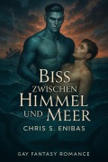 Cover-Bild zum Titel 'Biss zwischen Himmel und Meer' von 'Chris S. Enibas'