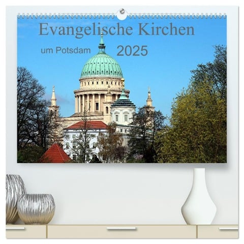 Evangelische Kirchen um Potsdam 2025 (hochwertiger Premium Wandkalender 2025 DIN A2 quer), Kunstdruck in Hochglanz - Bernd Witkowski