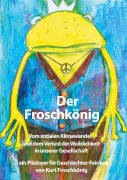 Cover-Bild zum Titel 'Der Froschkönig' von 'Kurt Froschkönig'