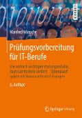 Prüfungsvorbereitung für IT-Berufe - Manfred Wünsche