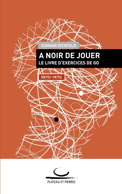 À Noir de Jouer - Gunnar Dickfeld