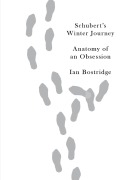 Cover-Bild zum Titel 'Schubert's Winter Journey' von 'Ian Bostridge'