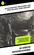 Cover-Bild zum Titel 'Die größten britischen Klassiker' von 'William Shakespeare, John Galsworthy, Rudyard Kipling, Charles Dickens, Lord Byron'