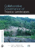 Cover-Bild zum Titel 'Collaborative Governance of Tropical Landscapes' von ''