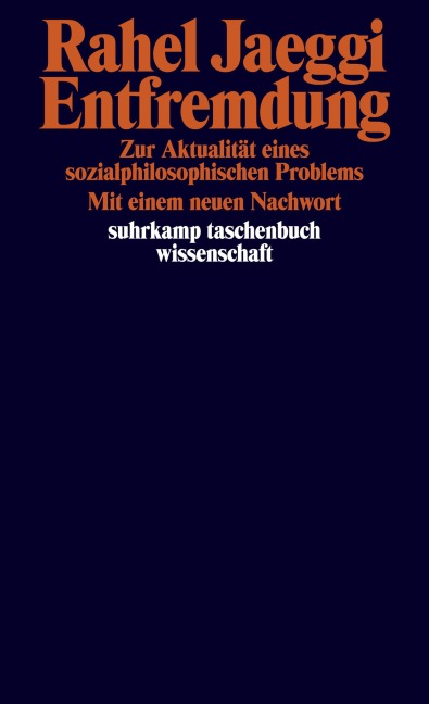 Entfremdung - Rahel Jaeggi