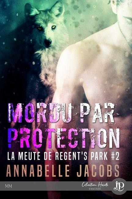 Mordu par protection - Annabelle Jacobs