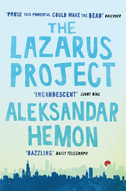 The Lazarus Project - Aleksandar Hemon