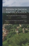 Cover-Bild zum Titel 'Reisen in Indien Und Hochasien' von 'Hermann von Schlagintweit-Sakünlünski'