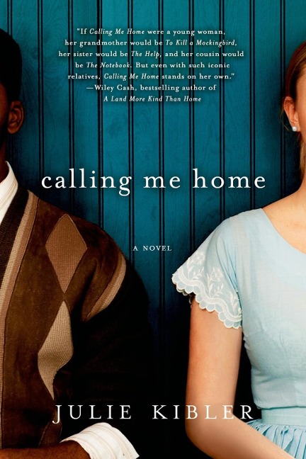 Calling Me Home - Julie Kibler
