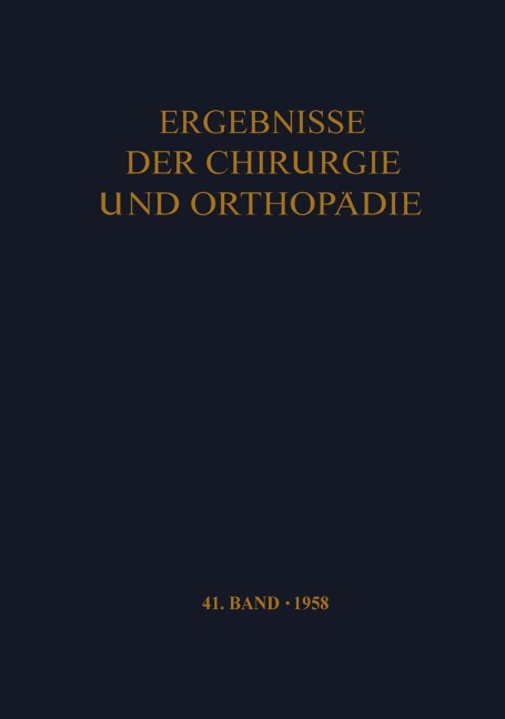 Ergebnisse der Chirurgie und Orthopädie - 