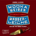 Cover-Bild zum Titel 'Wodka, Weiber, Wasserleiche' von 'Bernd Hesse'