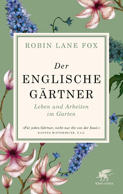 Der englische Gärtner - Robin Lane Fox