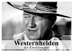 Cover-Bild zum Titel 'Westernhelden der Kinoleinwand (Wandkalender 2026 DIN A2 quer), CALVENDO Monatskalender' von 'Elisabeth Stanzer'