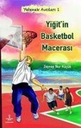 Cover-Bild zum Titel 'Yigitin Basketbol Macerasi' von 'Zeynep Nur Kücük'