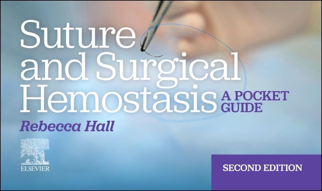 Suture and Surgical Hemostasis - Rebecca Hall