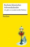 Cover-Bild zum Titel 'Reclams klassischer Adventskalender. Es gibt so wunderweiße Nächte' von ''