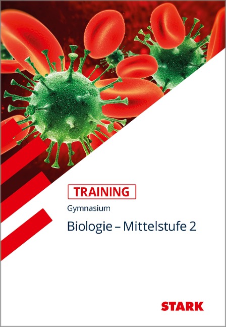 Training Gymnasium - Biologie Mittelstufe 2 - Harald Steinhofer, Jürgen Rojacher