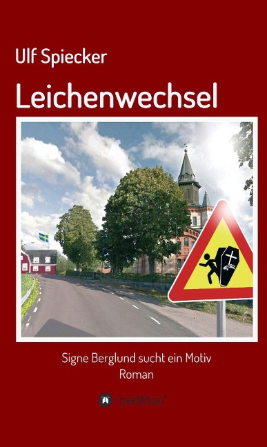 Leichenwechsel - Ulf Spiecker